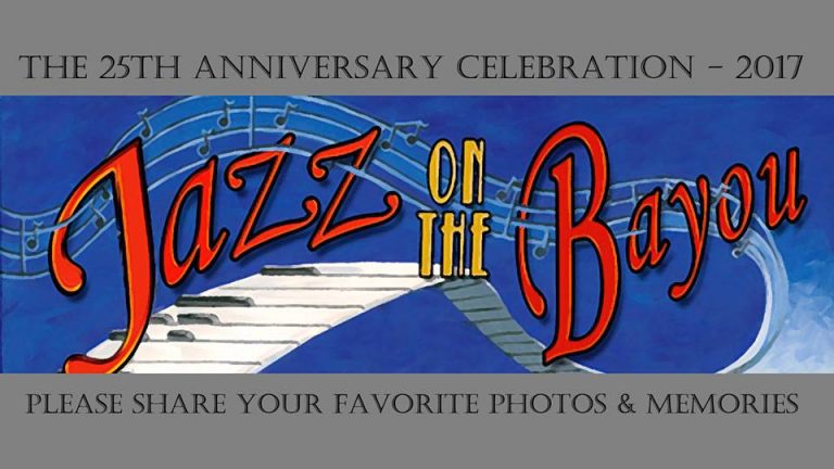 Jazz On The Bayou 25th Anniversary Celebration, March 25 - 26, 2017